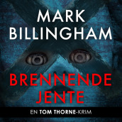 Brennende jente av Mark Billingham (Nedlastbar lydbok)