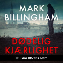 Dødelig kjærlighet av Mark Billingham (Nedlastbar lydbok)