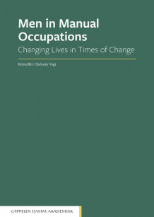 Men in Manual Occupations av Kristoffer Chelsom Vogt (Heftet)