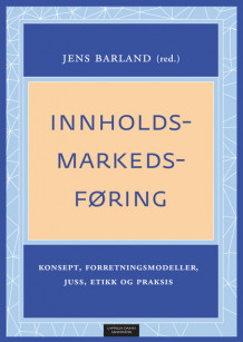 Innholdsmarkedsføring av Jens Barland (Heftet)