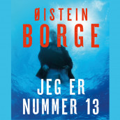 Jeg er nummer 13 av Øistein Borge (Nedlastbar lydbok)