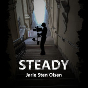 Steady av Jarle Sten Olsen (Nedlastbar lydbok)