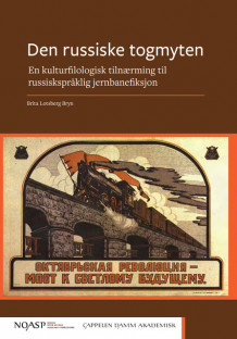 Den russiske togmyten av Brita Lotsberg Bryn (Heftet)