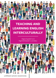 Teaching and learning English interculturally av Magne Dypedahl og Ragnhild Elisabeth Lund (Heftet)