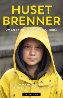 Huset brenner av Beata Ernman, Malena Ernman, Greta Thunberg og Svante Thunberg (Innbundet)