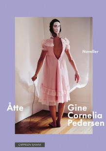 Åtte av Gine Cornelia Pedersen (Ebok)