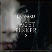 Jaget elsker av J. R. Ward (Nedlastbar lydbok)