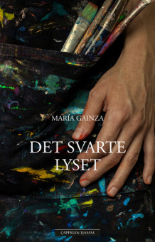 Det svarte lyset av María Gainza (Innbundet)