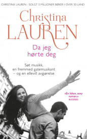 Da jeg hørte deg av Christina Lauren (Ebok)