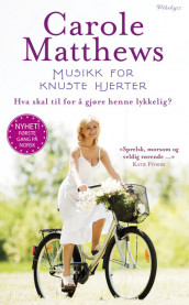 Musikk for knuste hjerter av Carole Matthews (Ebok)