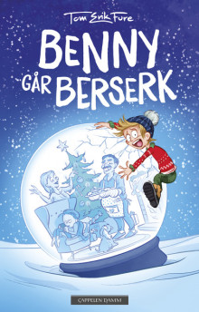 Benny går berserk av Tom Erik Fure (Ebok)