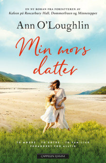 Min mors datter av Ann O'Loughlin (Ebok)