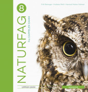 Naturfag 8 fra Cappelen Damm Lærerens bok av Haavard Haktor Holstad, Erik Steineger og Andreas Wahl (Fleksibind)