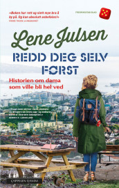 Redd deg selv først av Lene Julsen (Innbundet)