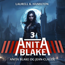 Anita Blake og Jean-Claude av Laurell K. Hamilton (Nedlastbar lydbok)