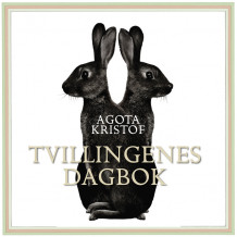 Tvillingenes dagbok av Agota Kristof (Nedlastbar lydbok)
