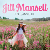 En sjanse til av Jill Mansell (Nedlastbar lydbok)