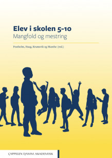 Elev i skolen 5–10 av May Britt Postholm, Peder Haug, Rune Johan Krumsvik og Elaine Munthe (Heftet)