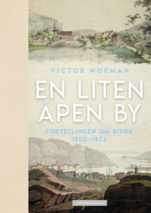 En liten åpen by av Victor Norman (Innbundet)