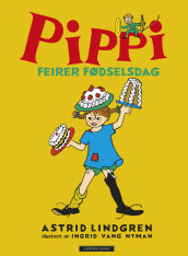 Pippi feirer fødselsdag av Astrid Lindgren (Innbundet)