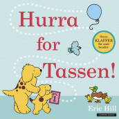 Hurra for Tassen! av Eric Hill (Innbundet)