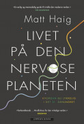 Omslag - Livet på den nervøse planeten
