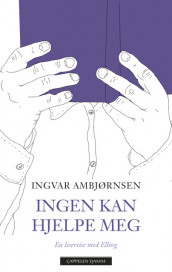 Ingen kan hjelpe meg av Ingvar Ambjørnsen (Innbundet)