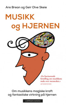 Musikk og hjernen av Are Brean og Geir Olve Skeie (Heftet)