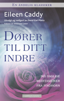 Dører til ditt indre av Eileen Caddy (Heftet)