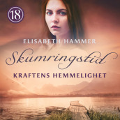 Kraftens hemmelighet av Elisabeth Hammer (Nedlastbar lydbok)