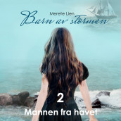 Mannen fra havet av Merete Lien (Nedlastbar lydbok)