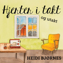 Hjerter i takt og utakt av Heidi Bjørnes (Nedlastbar lydbok)