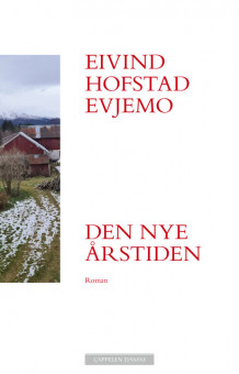 Den nye årstiden av Eivind Hofstad Evjemo (Innbundet)