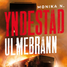 Ulmebrann av Monika N. Yndestad (Nedlastbar lydbok)