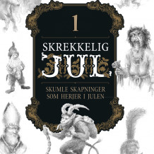 Skrekkelig jul – del 1 av Sveinung Lutro (Nedlastbar lydbok)