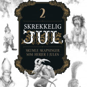 Skrekkelig jul – del 2 av Sveinung Lutro (Nedlastbar lydbok)