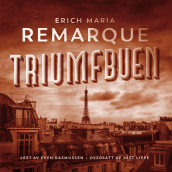 Triumfbuen av Erich Maria Remarque (Nedlastbar lydbok)