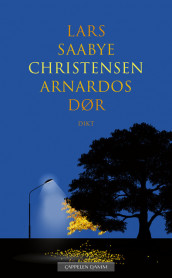 Arnardos dør av Lars Saabye Christensen (Innbundet)