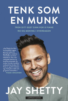 Tenk som en munk av Jay Shetty (Innbundet)