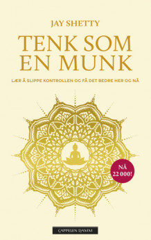 Tenk som en munk av Jay Shetty (Ebok)