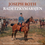Radetzkymarsjen av Joseph Roth (Nedlastbar lydbok)