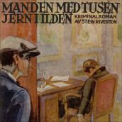 Mannen med tusen jern i ilden av Stein Riverton (Nedlastbar lydbok)