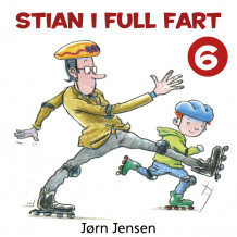 Stian i full fart av Jørn Jensen (Nedlastbar lydbok)