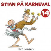 Stian på karneval av Jørn Jensen (Nedlastbar lydbok)