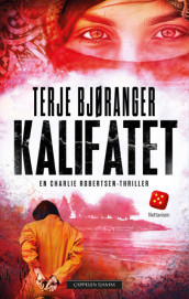 Kalifatet av Terje Bjøranger (Ebok)