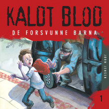 Kaldt blod 1 - De forsvunne barna av Jørn Jensen (Nedlastbar lydbok)