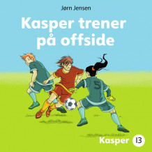 Kasper trener på offside av Jørn Jensen (Nedlastbar lydbok)