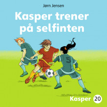 Kasper trener på selfinten av Jørn Jensen (Nedlastbar lydbok)