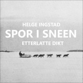 Spor i sneen av Helge Ingstad (Nedlastbar lydbok)