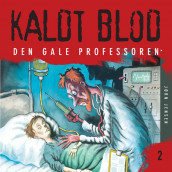 Kaldt blod 2 - Den gale professoren av Jørn Jensen (Nedlastbar lydbok)